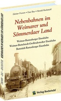 Cover: Nebenbahnen im Weimarer und S&ouml;mmerdaer Land - Verlag Rockstuhl