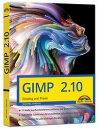 Abbildung von: GIMP 2.10 - Einstieg und Praxis - Markt + Technik