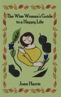 Cover: The Wise Woman's Guide To A Happy Life - Triad Publishing Group