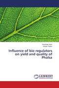 Cover: Influence of bio regulators on yield and quality of Phalsa - LAP Lambert Academic Publishing