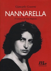 Abbildung von: Nannarella. Il romanzo di Anna Magnani - Minimum Fax