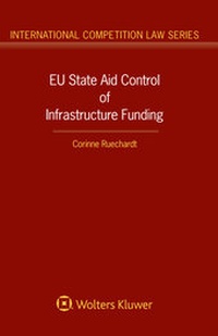 Abbildung von: EU State Aid Control of Infrastructure Funding - Kluwer Law International