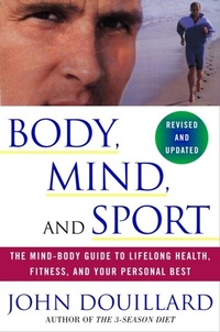 Abbildung von: Body, Mind, and Sport - Harmony/Rodale/Convergent