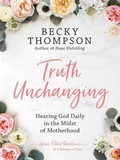 Cover: Truth Unchanging - WaterBrook