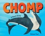 Cover: Chomp: A Shark Romp - Crown Books for Young Readers