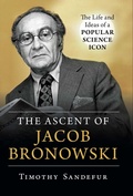 Cover: Ascent of Jacob Bronowski - Prometheus Books