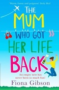 Cover: The Mum Who Got Her Life Back - AVON, a division of HarperCollins Publishers Ltd