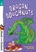 Cover: Read with Oxford: Stage 6: Dragon Doughnuts - Oxford University Press