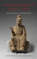 Cover: Mind and Body in Early China - Oxford University Press Inc