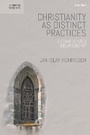 Cover: Christianity as Distinct Practices - T.& T.Clark Ltd