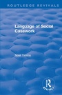 Cover: Language of Social Casework - Routledge