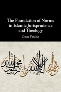 Abbildung von: The Foundation of Norms in Islamic Jurisprudence and Theology - Cambridge University Press