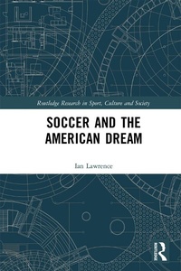 Abbildung von: Soccer and the American Dream - Routledge