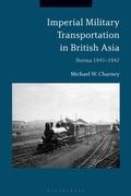 Cover: Imperial Military Transportation in British Asia - Bloomsbury Academic