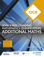 Cover: OCR Level 3 Free Standing Mathematics Qualification: Additional Maths (2nd edition) - Hodder Education