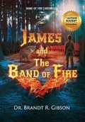 Cover: James and The Band of Fire - Author Academy Elite