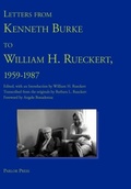Cover: Letters from Kenneth Burke to William H. Rueckert, 1959-1987 - Parlor Press