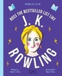 Cover: Work It, Girl: J. K. Rowling - Frances Lincoln Children's Books