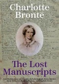 Cover: Charlotte Bronte: The Lost Manuscripts - Bronte Society