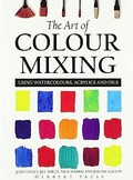 Cover: The Art of Colour Mixing - Herbert Press Ltd