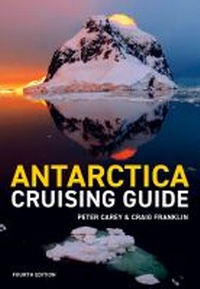 Abbildung von: Antarctica Cruising Guide 4th Edition - Awa Press