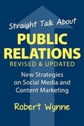 Cover: Straight Talk About Public Relations, Revised and Updated - Maven House Press