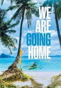 Enlarge image Cover: We Are Going Home - Xlibris Us