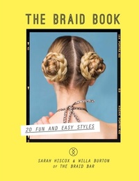 Abbildung von: The Braid Book: 20 fun and easy styles - Kyle Books