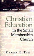 Cover: Christian Education in the Small Membership Church - Abingdon Press