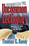 Cover: Introducing the Uncommon Lectionary - Abingdon Press