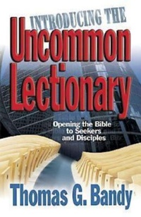 Enlarge image Cover: Introducing the Uncommon Lectionary - Abingdon Press