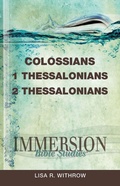 Cover: Immersion Bible Studies: Colossians, 1 Thessalonians, 2 Thessalonians - Abingdon Press