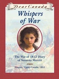 Cover: Dear Canada: Whispers of War - Scholastic Canada