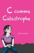 Cover: C comme Catastrophe - Editions Scholastic