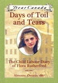 Cover: Dear Canada: Days of Toil and Tears - Scholastic Canada