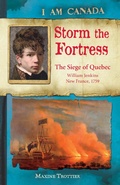 Cover: I Am Canada: Storm the Fortress - Scholastic Canada