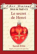 Cover: Cher Journal : Recit de Noel : N(deg) 6 - Le secret de Henri - Editions Scholastic