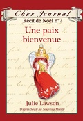 Cover: Cher Journal : Recit de Noel : N(deg) 7 - Une paix bienvenue - Editions Scholastic
