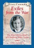 Cover: Dear Canada: Exiles from the War - Scholastic Canada