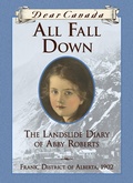 Cover: Dear Canada: All Fall Down - Scholastic Canada
