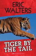 Cover: Tiger by the Tail - Scholastic Canada