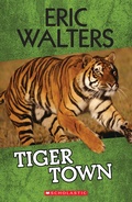Cover: Tiger Town - Scholastic Canada