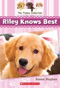 Cover: Puppy Collection #2: Riley Knows Best - Scholastic Canada