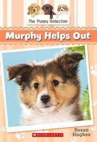 Enlarge image Cover: Puppy Collection #3: Murphy Helps Out - Scholastic Canada