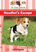Cover: Puppy Collection #7: Houdini's Escape - Scholastic Canada