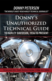 Abbildung von: Donny's Unauthorized Technical Guide to Harley-Davidson, 1936 to Present - iUniverse