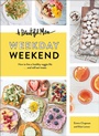 Cover: Beautiful Mess Weekday Weekend - Chronicle Books LLC