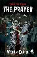 Cover: From The Grave: The Prayer - William Castle