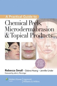 Abbildung von: Practical Guide to Chemical Peels, Microdermabrasion & Topical Products - WOLTERS KLUWER HEALTH