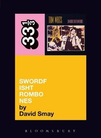 Abbildung von: Tom Waits' Swordfishtrombones - Bloomsbury Continuum